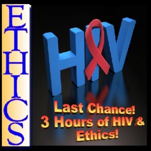 HIV ethics 3 hours last chance