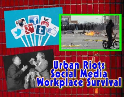 urban riots - social media - workplace survival - A with white box